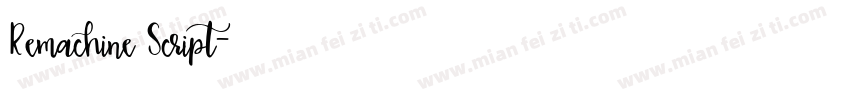 Remachine Script字体转换